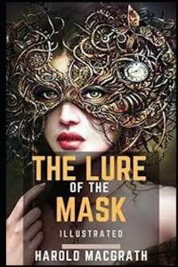 The Lure of the Mask Illustarted