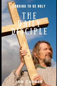 Daily Disciple: Longing to be Holy