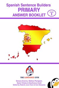 Spanish Primary Sentence Builders - ANSWER BOOKLET - Part 1