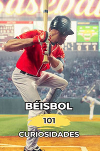 Béisbol 101 Curiosidades