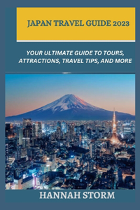 Japan Travel Guide 2023