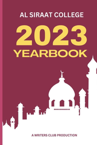 Al Siraat College Yearbook 2023