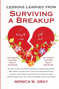 Lessons Learned from Survivng a Breakup