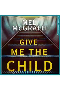 Give Me the Child
