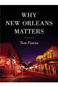 Why New Orleans Matters