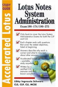 Accelerated Lotus System Administrators Study Guide (Accelerated Lotus Study Guides)