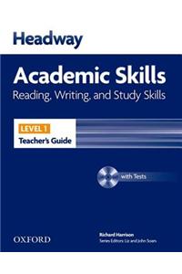 Headway Academic Skills: 1: Reading, Writing, and Study Skills Teacher's Guide with Tests CD-ROM