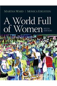 World Full of Women, a Plus Mysearchlab with Pearson Etext --Access Card Package