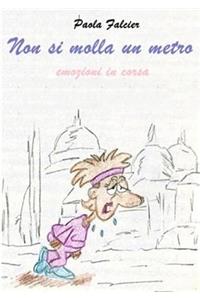 Non si molla un metro