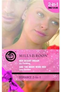 Her Desert Dream / And the Bride Wore Red