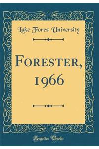 Forester, 1966 (Classic Reprint)