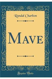 Mave (Classic Reprint)
