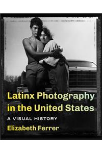 Latinx Photography in the United States