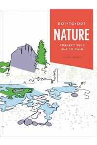 Dot-To-Dot: Nature: Connect Your Way to Calm