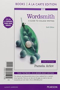 Wordsmith: A Guide to College Writing, Books a la Carte Edition