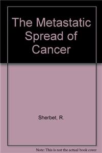 The Metastatic Spread of Cancer