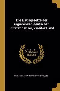 Hausgesetze der regierenden deutschen Fürstenhäuser, Zweiter Band