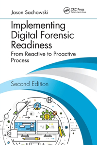 Implementing Digital Forensic Readiness