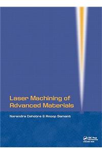 Laser Machining of Advanced Materials