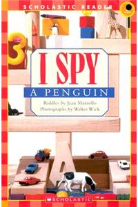 Scholastic Reader Level 1: I Spy a Penguin