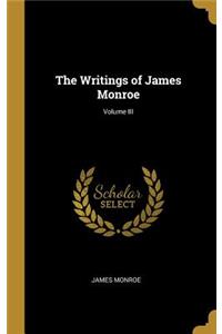 The Writings of James Monroe; Volume III