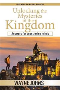 Unlocking the Mysteries of the Kingdom