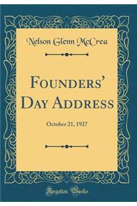Founders' Day Address: October 21, 1927 (Classic Reprint)