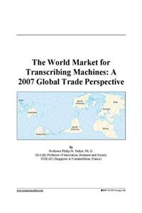 The World Market for Transcribing Machines