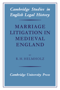 Marriage Litigation in Medieval England