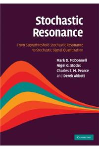 Stochastic Resonance