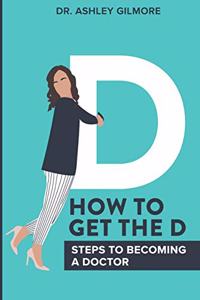 How To Get The D