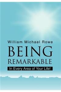 Being Remarkable