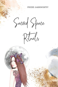 Sacred Space Rituals