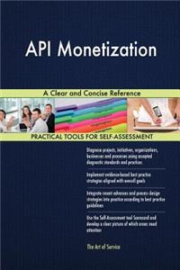 API Monetization A Clear and Concise Reference