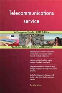 Telecommunications service A Complete Guide - 2019 Edition