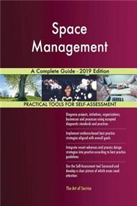Space Management A Complete Guide - 2019 Edition