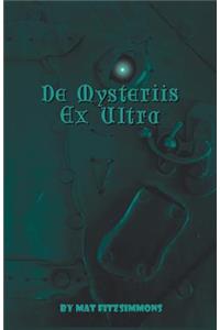 De Mysteriis Ex Ultra