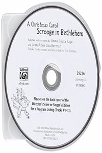 A Christmas Carol -- Scrooge in Bethlehem (a Musical for Children Based Upon a Story by Charles Dickens)