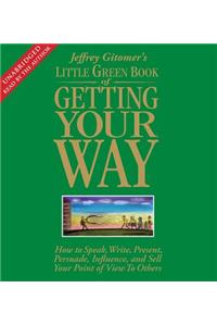 The Little Green Book of Getting Your Way