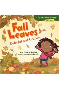 Fall Leaves: Colorful and Crunchy