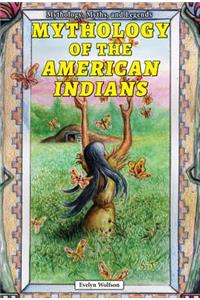 Mythology of the American Indians