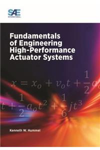Fundamentals of Engineering High-Performance Actuator Systems