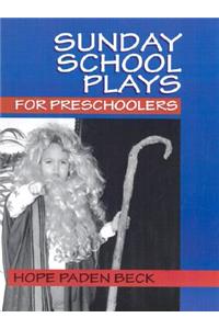 Sunday School Plays for Presch