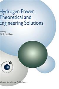 Hydrogen Power: Theoretical and Engineering Solutions