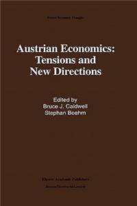 Austrian Economics: Tensions and New Directions