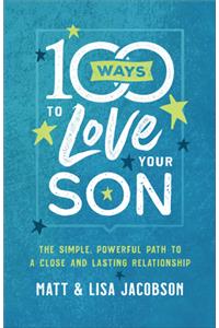 100 Ways to Love Your Son