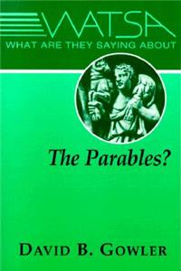 What Are They Saying about the Parables?