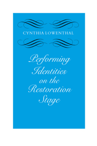Performing Identities on the Restoration Stage