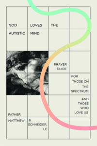 God Loves the Autistic Mind