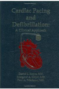 Cardiac Pacing and Defibrillation: A Clinical Approach